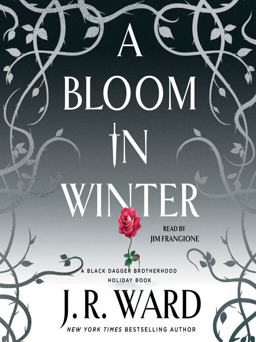 Title details for A Bloom in Winter by J.R. Ward - Wait list